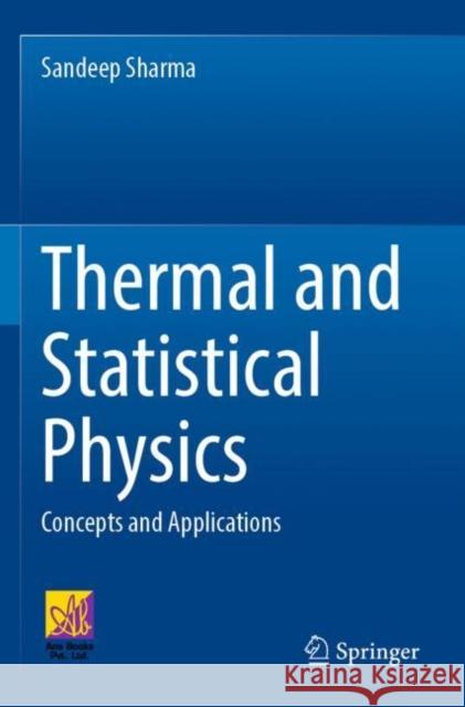 Thermal and Statistical Physics Sharma, Sandeep 9783031076879 Springer International Publishing AG - książka