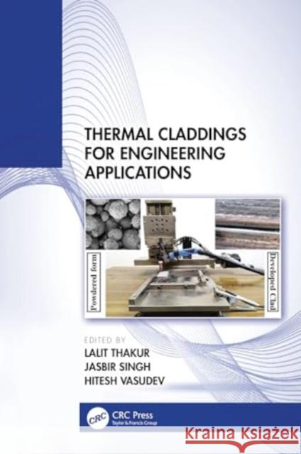Thermal Claddings for Engineering Applications  9781032460543 Taylor & Francis Ltd - książka