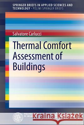 Thermal Comfort Assessment of Buildings Carlucci, Salvatore 9788847052376  - książka