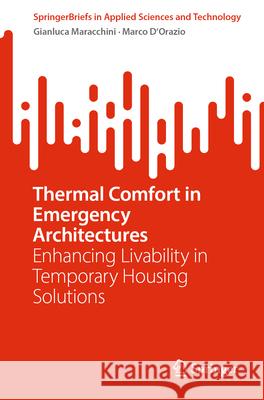 Thermal Comfort in Emergency Architectures: Enhancing Livability in Temporary Housing Solutions Gianluca Maracchini Marco D'Orazio 9783032067944 Springer - książka