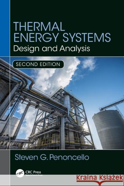 Thermal Energy Systems: Design and Analysis, Second Edition Steven G. Penoncello 9781138735897 CRC Press - książka
