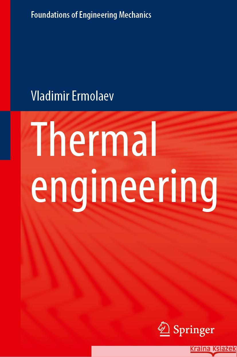 Thermal Engineering Vladimir Ermolaev 9783031503726 Springer - książka