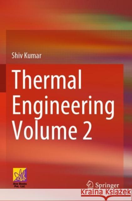 Thermal Engineering Volume 2 Shiv Kumar 9783030892180 Springer - książka