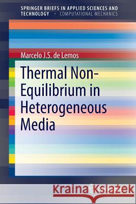 Thermal Non-Equilibrium in Heterogeneous Media Marcelo J. S. D 9783319146652 Springer - książka
