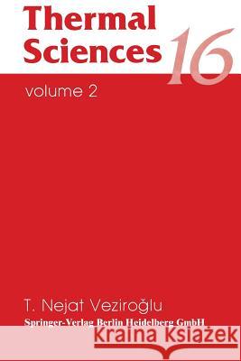 Thermal Sciences 16: Proceedings of the 16th Southeastern Seminar Volume 2 Veziroglu, T. N. 9783662132067 Springer - książka