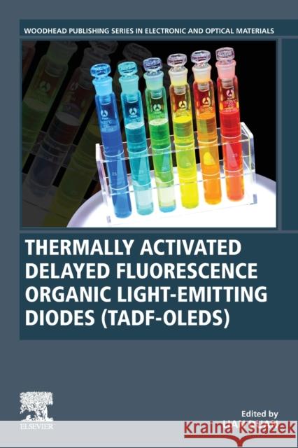 Thermally Activated Delayed Fluorescence Organic Light-Emitting Diodes (Tadf-Oleds) Lian Duan 9780128198100 Woodhead Publishing - książka