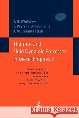 Thermo- And Fluid Dynamic Processes in Diesel Engines 2: Selected Papers from the Thiesel 2002 Conference, Valencia, Spain, 11-13 September 2002 * Whitelaw, James H. 9783642057717 Not Avail - książka