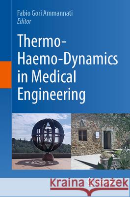 Thermo-Haemo-Dynamics in Medical Engineering Fabio Gor 9783031972133 Springer - książka