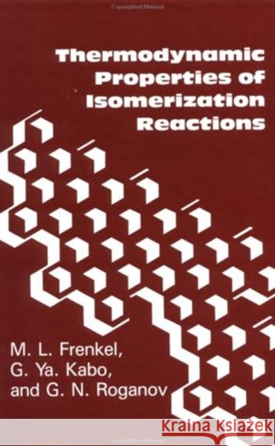 Thermodynamic Properties of Isomerization Reactions    9781560321118 Taylor & Francis - książka