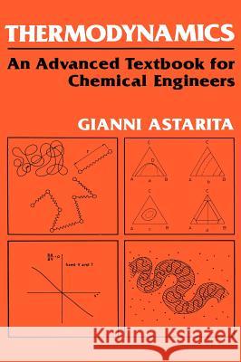 Thermodynamics: An Advanced Textbook for Chemical Engineers Astarita, G. 9780306430480 Plenum Publishing Corporation - książka