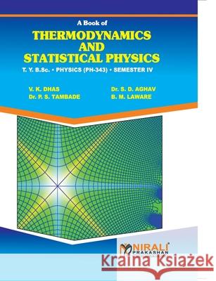 Thermodynamics and Statistical Physics Dhas, V. K. 9789351649229 Nirali Prakashan - książka