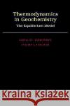 Thermodynamics in Geochemistry: The Equilibrium Model Anderson, Greg M. 9780195064643 Oxford University Press