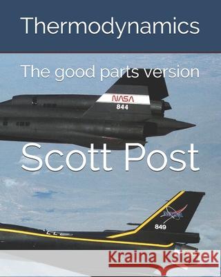 Thermodynamics: Just the good parts Scott Post   9798637683864 Independently Published - książka
