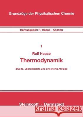 Thermodynamik R. Haase 9783798506763 Steinkopff-Verlag Darmstadt - książka