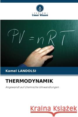 THERMODYNAMIK LANDOLSI, Kamel 9786208790059 Verlag Unser Wissen - książka