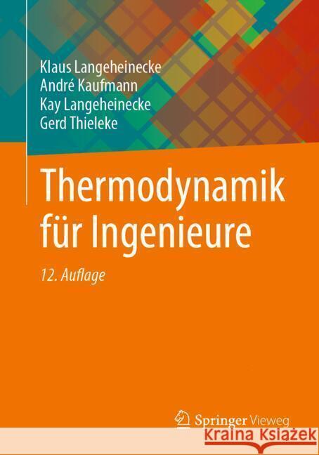 Thermodynamik F?r Ingenieure Klaus Langeheinecke Andr? Kaufmann Kay Langeheinecke 9783658459994 Springer Vieweg - książka