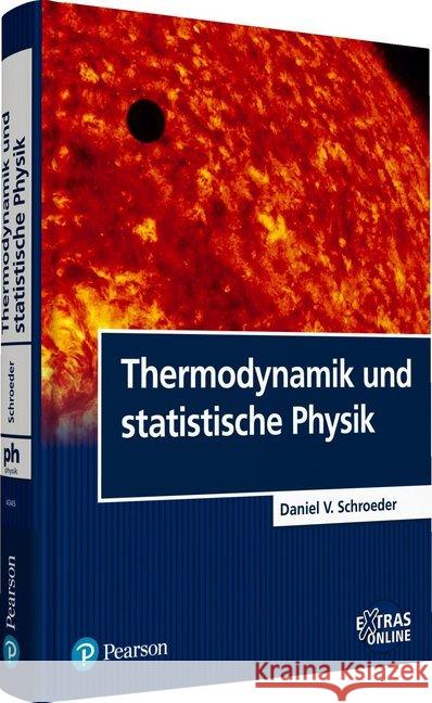 Thermodynamik und statistische Physik : Extras Online Schroeder, Daniel V. 9783868943450 Pearson Studium - książka