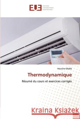 Thermodynamique Houcine Ghalla 9786203424065 Editions Universitaires Europeennes - książka