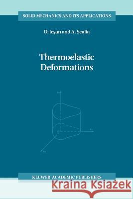 Thermoelastic Deformations D. Iesan Antonio Scalia 9789048147526 Not Avail - książka