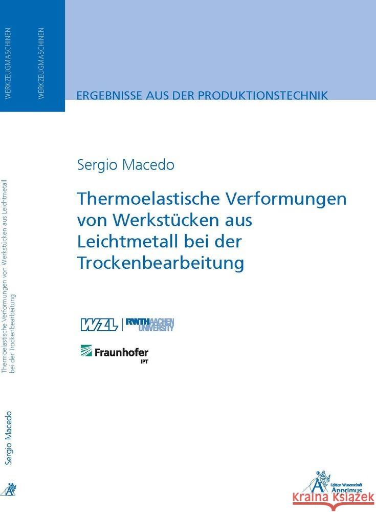 Thermoelastische Verformungen von Werkstücken aus Leichtmetall bei der Trockenbearbeitung Macedo, Sergio 9783863593674 Apprimus Verlag - książka