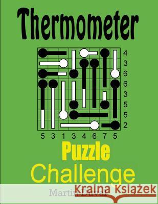 Thermometer Puzzle Challenge 1 Martin Duval 9781519119858 Createspace - książka