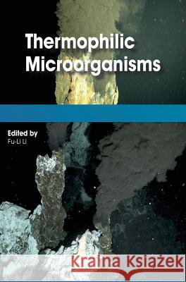 Thermophilic Microorganisms Fu-Li Li 9781910190135 Caister Academic Press - książka