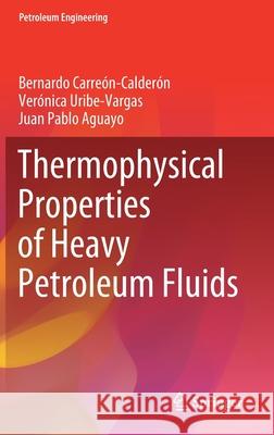 Thermophysical Properties of Heavy Petroleum Fluids Carre Ver 9783030588304 Springer - książka