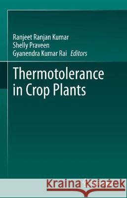 Thermotolerance in Crop Plants  9789811937996 Springer Nature Singapore - książka