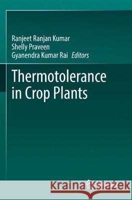 Thermotolerance in Crop Plants  9789811938023 Springer Nature Singapore - książka