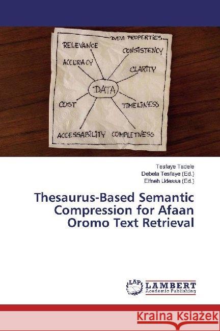 Thesaurus-Based Semantic Compression for Afaan Oromo Text Retrieval Tadele, Tesfaye 9783330052703 LAP Lambert Academic Publishing - książka