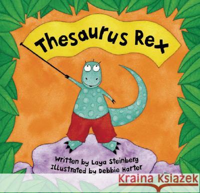 Thesaurus Rex Laya Steinberg Debbie Harter 9781841481807 Barefoot Books - książka