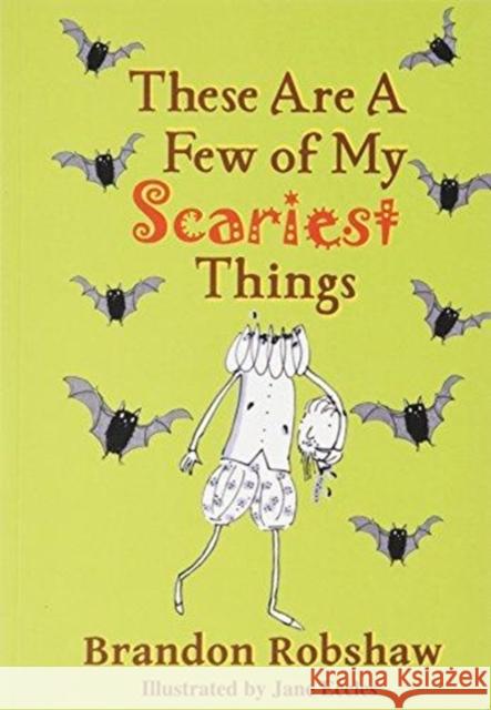 These Are A Few Of My Scariest Things Brandon Robshaw 9781909548725 The King's England Press - książka