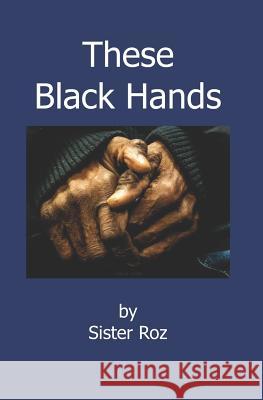 These Black Hands Rosalyn a. K. Ferrell 9781796215816 Independently Published - książka