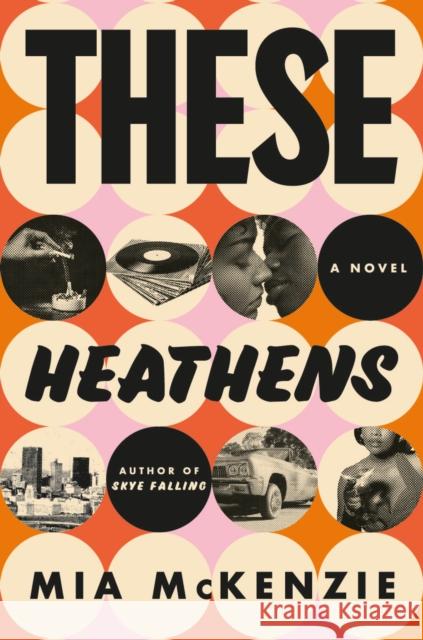 These Heathens! Mia McKenzie 9780593596944 Random House - książka