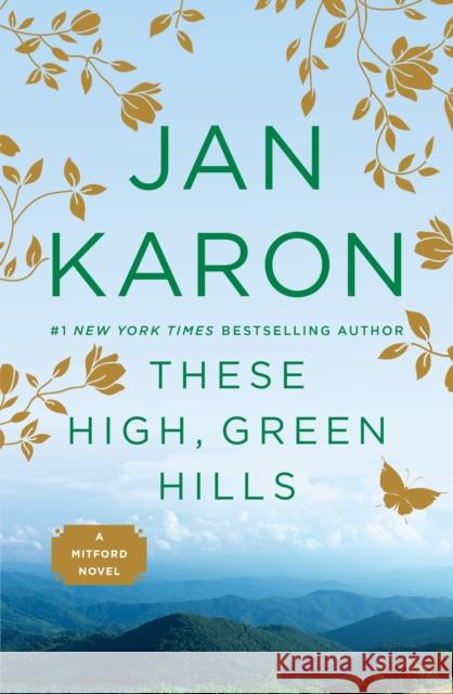 These High, Green Hills Jan Karon 9780140257939 Viking Books - książka