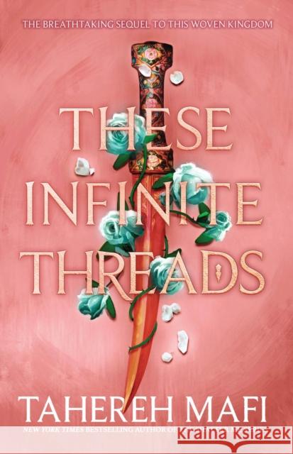 These Infinite Threads Tahereh Mafi 9780008529529 HarperCollins Publishers - książka