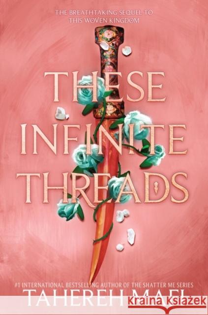 These Infinite Threads Tahereh Mafi 9780062972477 HarperCollins - książka