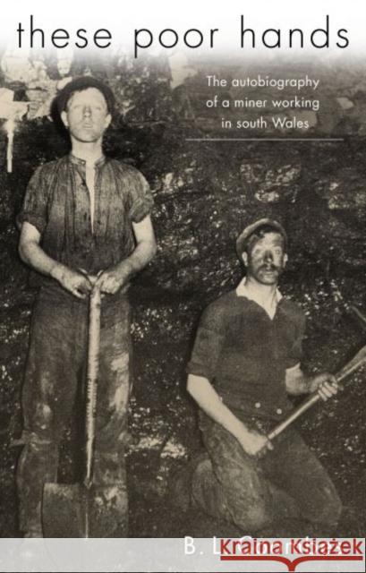 These Poor Hands: The Autobiography of a Miner Working in South Wales Coombes, B. L. 9780708315637 University of Wales Press - książka