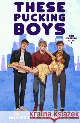 These Pucking Boys: Illustration Edition: Illustration Michelle Hercules 9781959167839 Infinite Sky Publishing - książka