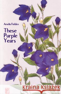 These Purple Years Amelia Fielden 9781760415594 Ginninderra Press - książka