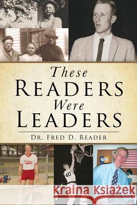 These Readers Were Leaders Dr Fred D Reader 9781545607534 Xulon Press - książka