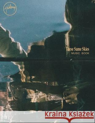 These Same Skies Music Book Hillsong Music Auatralia 9781922411358 Hillsong Music - książka