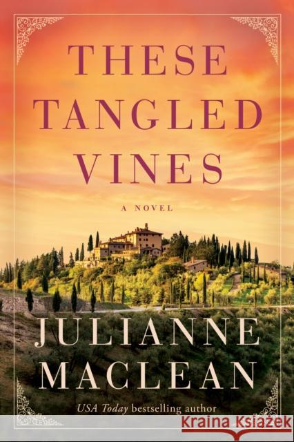 These Tangled Vines: A Novel Julianne MacLean 9781542025393 Amazon Publishing - książka