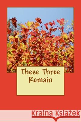 These Three Remain Gene Allen Groner 9781983684579 Createspace Independent Publishing Platform - książka