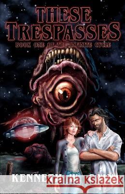 These Trespasses Kenneth W. Cain 9781637898949 Macabre Ink - książka