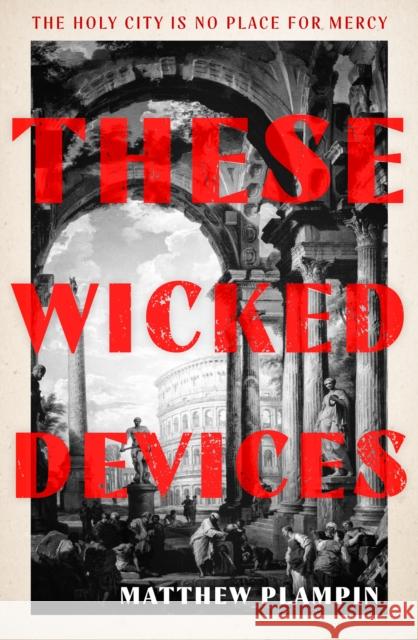 These Wicked Devices Matthew Plampin 9780008163686 HarperCollins Publishers - książka