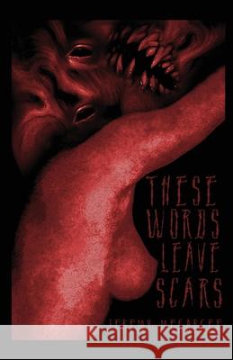 These Words Leave Scars Jeremy Megargee 9781959860587 Curious Corvid Publishing - książka