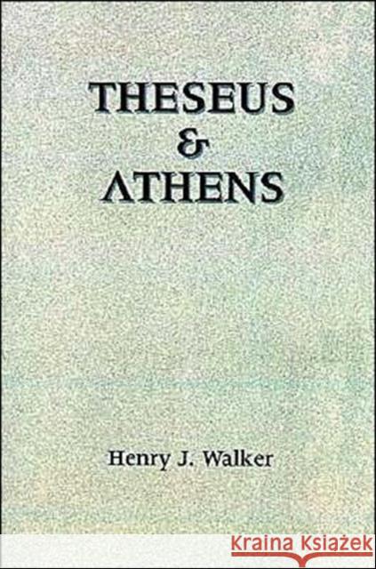 Theseus and Athens Henry J. Walker 9780195089080 Oxford University Press - książka