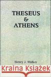 Theseus and Athens Henry J. Walker 9780195089080 Oxford University Press