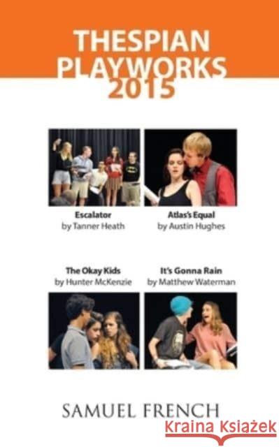 THESPIAN PLAYWORKS 2015  9780573705298 SAMUEL FRENCH LTD - książka